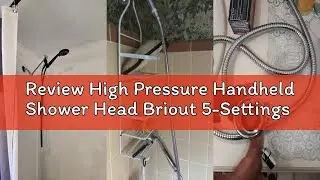 Review High Pressure Handheld Shower Head Briout 5-Settings Powerful Water Spray Shower Head against