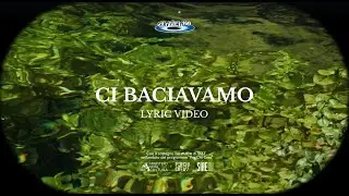 Guglielmo - Ci Baciavamo (Official Lyric Video)