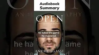 Open: An Autobiography  by Andre Agassi - Audiobook Summary Short