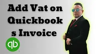 How to Add Vat on Quickbooks Invoice Full 2025 Guide