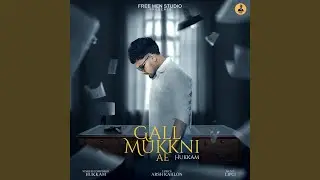 Gall Mukkni Ae
