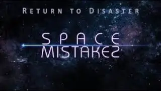 Space Mistakes TV Series: Return to Disaster: #SpaceMistakes #PBSSeries #ReturnToDisaster