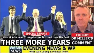 Evening News & WP - [Albanese & Labor Triumphs As Dutton Loses Seat]