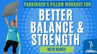Pillow Workout for Better Balance & Strength | Symptom Focused Parkinson's Exercise