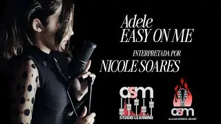 Easy On Me (Adele) por Nicole Soares (Studio Learning ASM - Allan School Music)