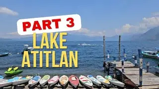 One Day in the Life at Lake Atitl&aacute;n #lakeatitlan #panajachel 