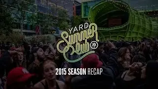 #YARDSUMMERCLUB 2015 | R&eacute;cap