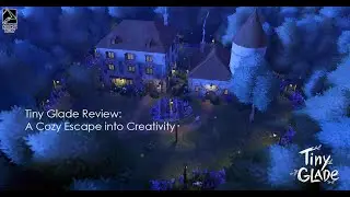 Tiny Glade Gameplay: A Cozy Escape into Creativity