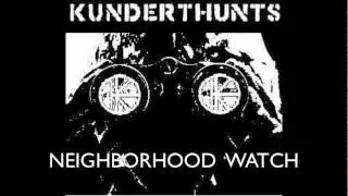 Kunder Thunts - Neighborhood Watch