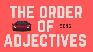 Order of adjectives Song