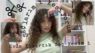 Saçlarımı Nasıl Kesiyorum?| katlı kıvırcık saç kesimi