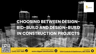 Choosing Between Design-Bid-Build and Design-Build in Construction Projects | Clipper Construction
