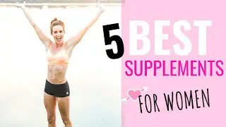 5 BEST Supplements for Women | Boost Metabolism & Lose Fat