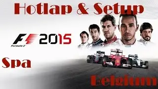 F1 2015 Belgium Hotlap & Setup 1:45.827