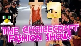 The Choicecraft Factions Fashion Show!