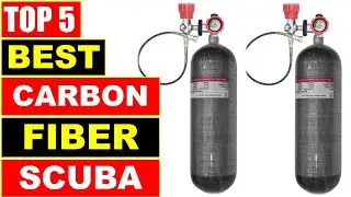 Top 5 Best Carbon Fiber Scuba Tank In 2025