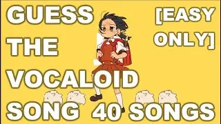 Guess The Vocaloid Song! [EASY EDITION] #2