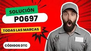 ❌ DTC P0697: Qu&eacute; Significa y SOLUCI&Oacute;N【Actualizado 2025】❌