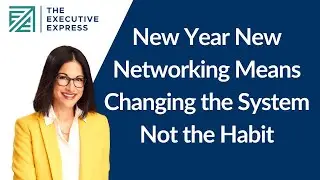 New Year New Networking Means Changing the System Not the Habit