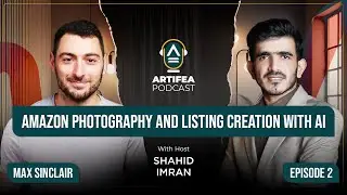 Transforming E-Commerce: AI Insights with Max Sinclair, Artifea Podcast Episode 02