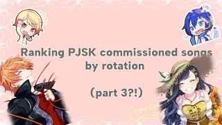 Ranking all PJSK Commissioned Songs by Rotation 『Part 3』