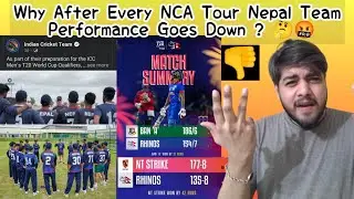 Why After Every NCA Training Camp Nepal Team Performance Goes Down? 🤔