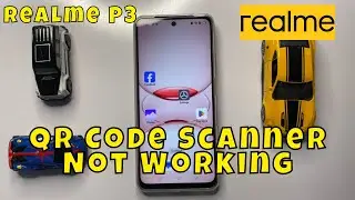 How to Fix Realme P3 QR Code Scanner Not Working