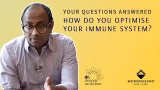 Your Questions Answered: How To Optimise Your Immune System?