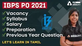 IBPS PO 2021 | Vacancy,Syllabus,Salary,Preparation,Previous Year Question | Let's Learn in Tamil