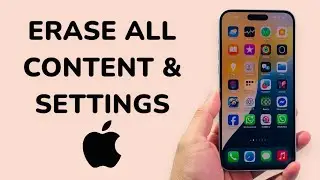How To Erase All Content and Settings On iPhone