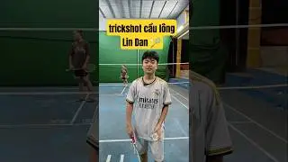trickshot cầu l&ocirc;ng Lin Dan 🏸#badminton #caulong #linstuan #caulongvietnam #sports #allengland