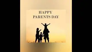 Parents Day Status| Happy Parents Day Wishes | Happy Parents Day Status| Parents Day whatsapp status
