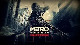 Metro 2033 Redux (Gameplay) EP:1