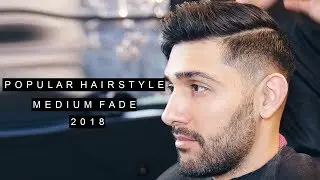 Medium Skin Fade | Quiff Haircut | Side Part | Mens Hair 2018