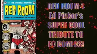RED ROOM 4- Ed Piskor&rsquo;s Gore-Filled tribute to EC COMICS