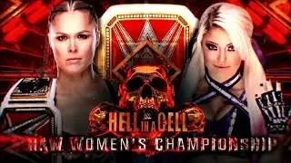 Ronda Rousey Vs Alexa Bliss Raw Women's Championship | HIAC 2018
