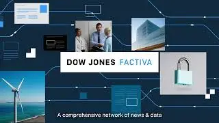 Dow Jones Factiva: самая надежная в мире бизнес-аналитика у вас под рукой