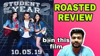 STUDENT OF THE YEAR 2 ROASTED REVIEW 🔥🔥