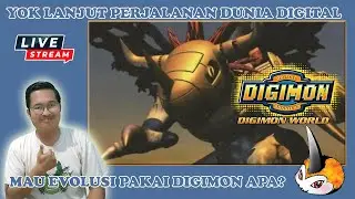 🔴 LIVE  DIGIMON WORLD PS1 - YOK EVOLUSI APA LAGI NIH ?