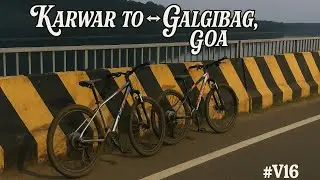 Cycling from KARWAR to GALGIBAG BEACH, GOA | Fun ride | #vlog16
