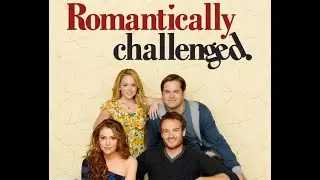 Romantically Challenged - Unaired Original 2010 Pilot