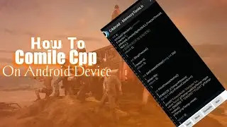 How To Compile Esp Cpp | How To Cpp Files Compile On C4droid GCC | How To Use C4DROID On Non-Root |