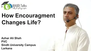 Never Give Up | Dr Azhar Ali Shah | Khudi Talks