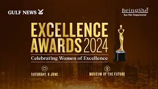 Excellence Awards 2024 by Gulf News & Being She