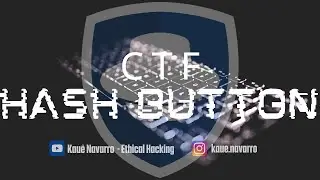 [Writeup - Resolução] Desafio HACKING [Hash Button] - CTF - Hacker Security