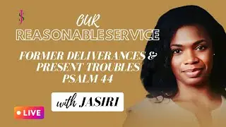 Former Deliverances & Present Troubles: Psalm 44
