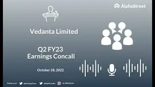 Vedanta Limited Q2 FY23 Earnings Concall