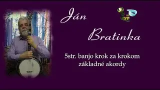 Ján Bratinka - bluegrass banjo krok za krokom - Základné akordy