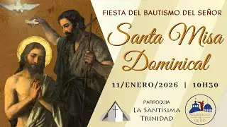 SANTA MISA EN VIVO 10H30 | DOMINGO 11 DE ENERO DE 2026 | FIESTA DEL BAUTISMO DEL SEÑOR