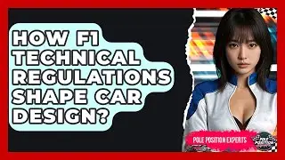 How F1 Technical Regulations Shape Car Design? - Pole Position Experts